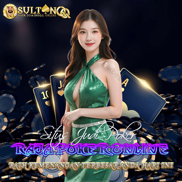 SultanQQ: Raja Poker Online dengan Permainan Berkualitas dan Keamanan Terbaik - Picture 1 of 3